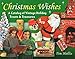Christmas Wishes: A Catalog of Vintage Holiday Treats & Treasures