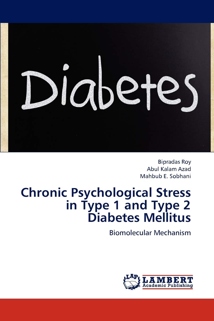 Chronic Psychological Stress in Type 1 and Type 2 Diabetes Mellitus: Biomolecular Mechanism