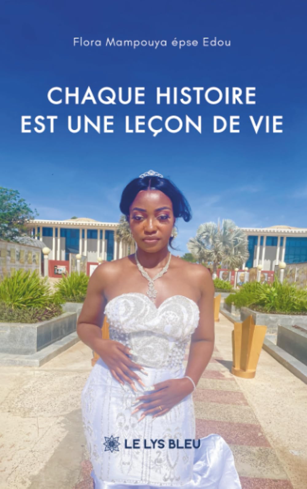 Chaque histoire est une leçon de vie