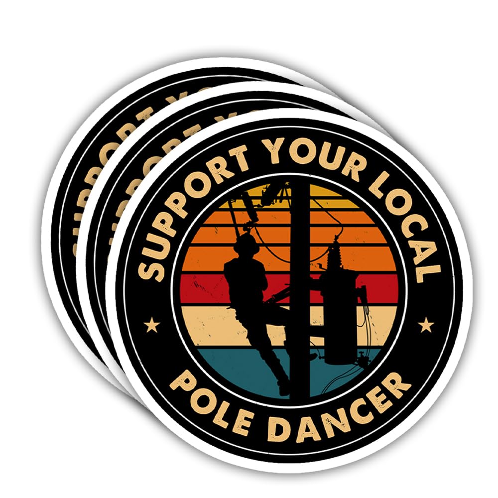 SODAVA (Set of 3) Support Your Local Pole Dancer Lineman Retro Sticker Funny Electric Lineman Lineworker Gift Decorations Graphic Helmet Bumper Stickers