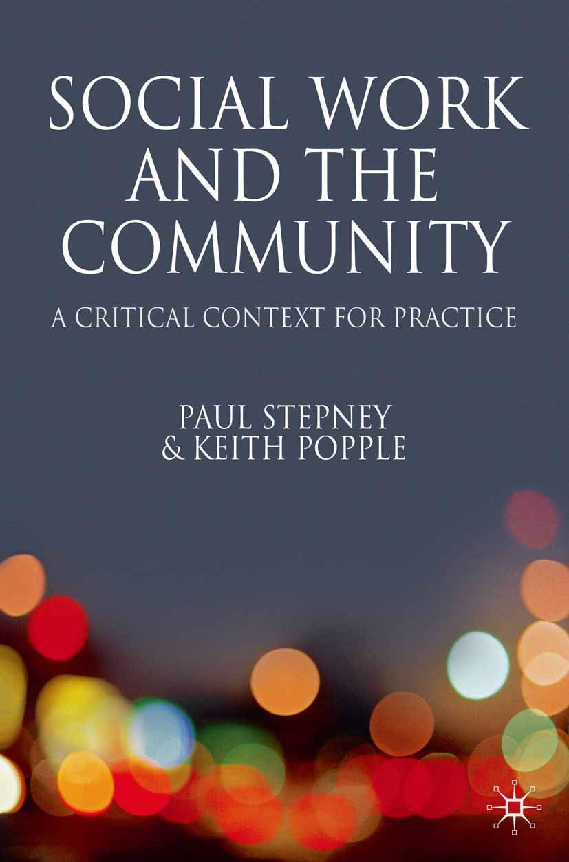 Social Work and the Community: A Critical Context for Practice