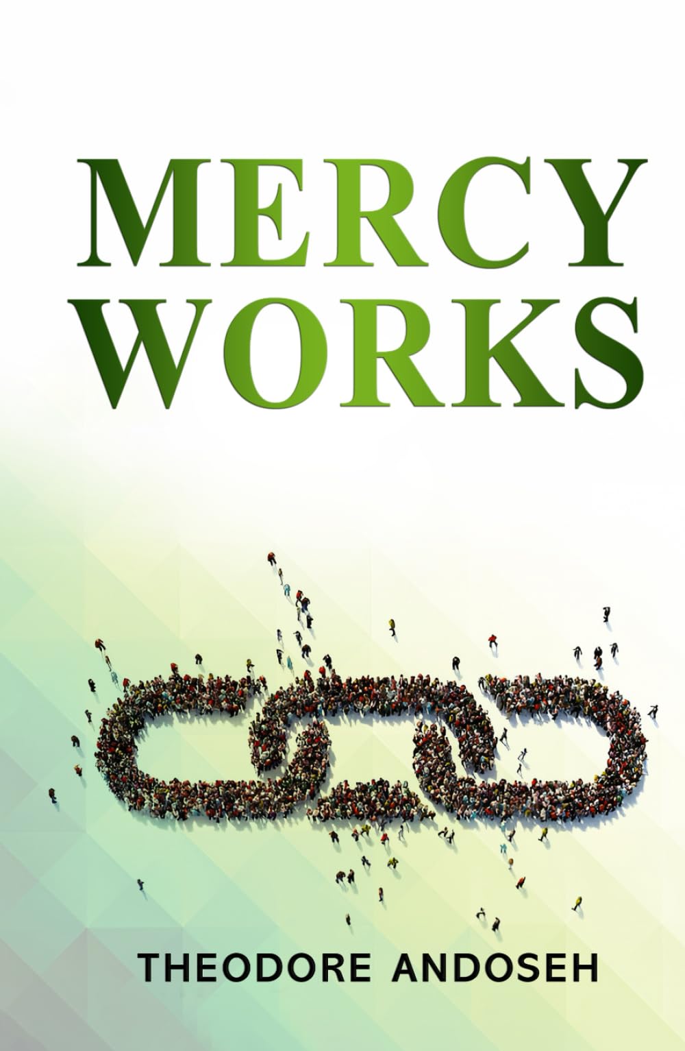 Mercy Works: Partnership with God for the well-being of Man