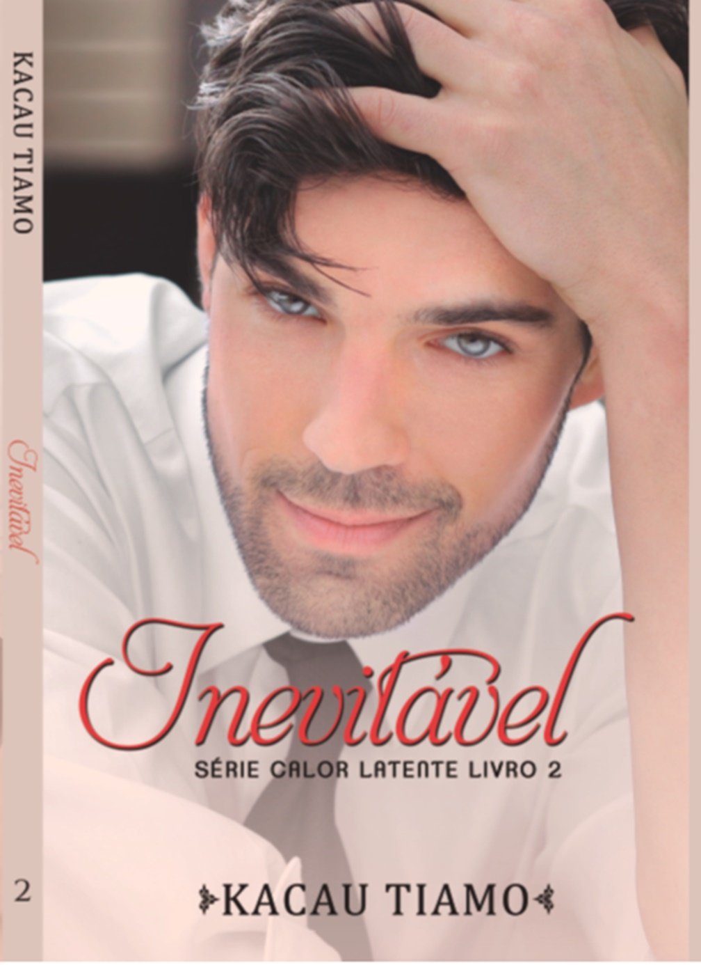 Inevitável - livro 2 (Série Calor latente) (Portuguese Edition)