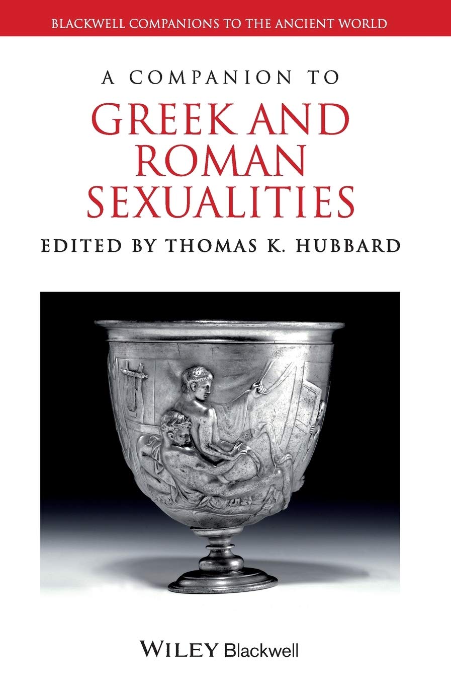 A Companion to Greek and Roman Sexualities (Blackwell Companions to the Ancient World)