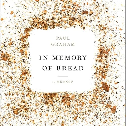 In Memory of Bread Audiolivro Por Paul Graham capa