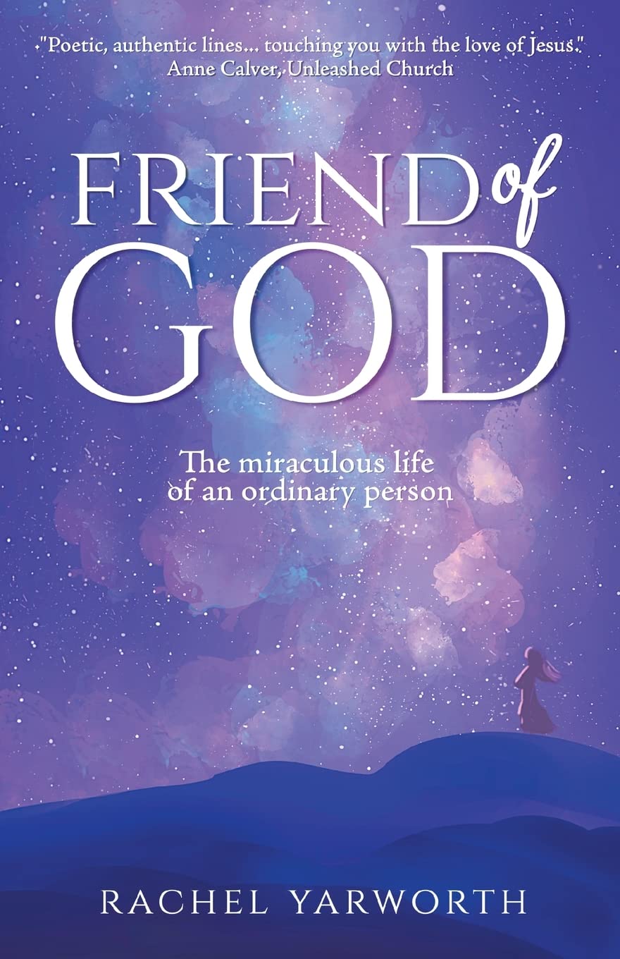 Friend of God: The miraculous life of an ordinary person