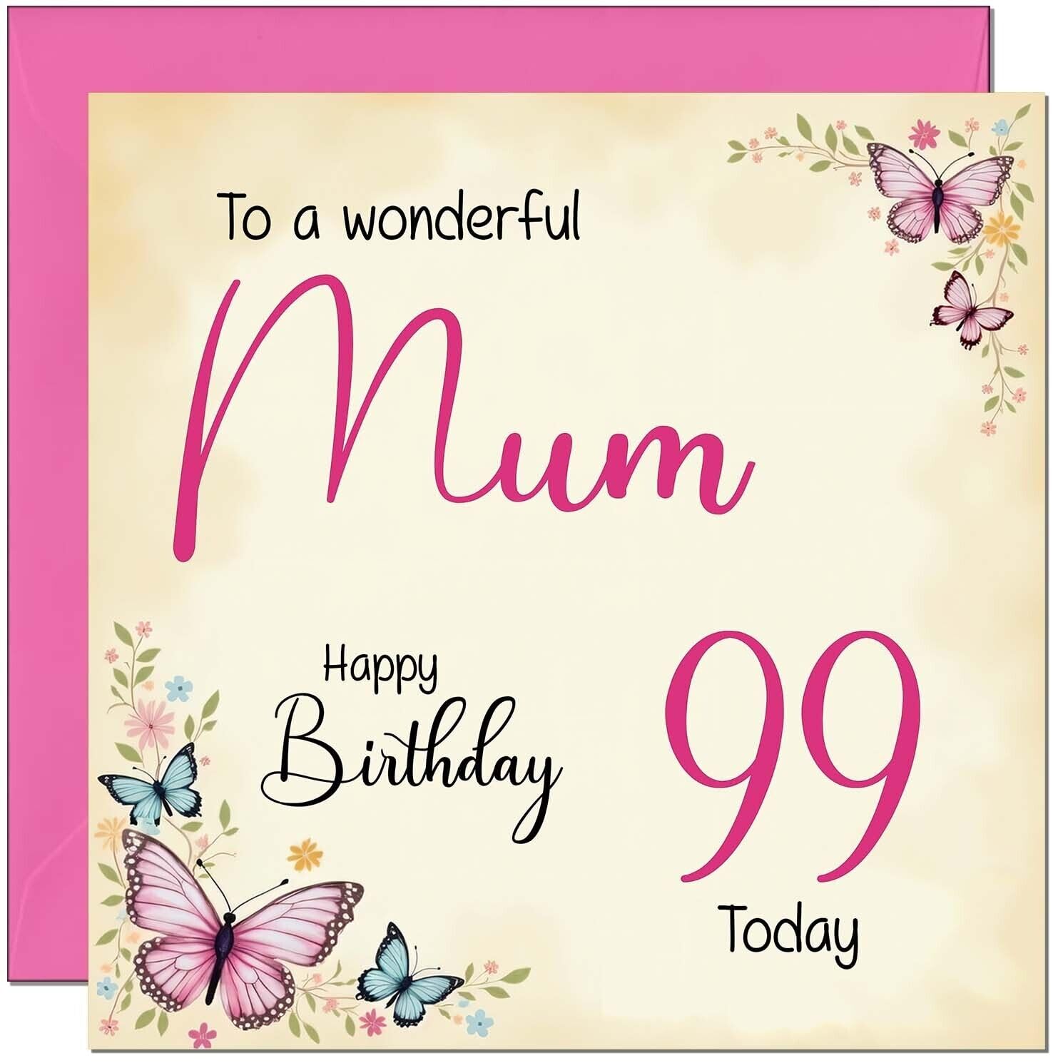 99th Mum Birthday Card - Beautiful Butterfly Floral Mothers Birthday Card for 99 Year old Ninety Nine, ninety ninth