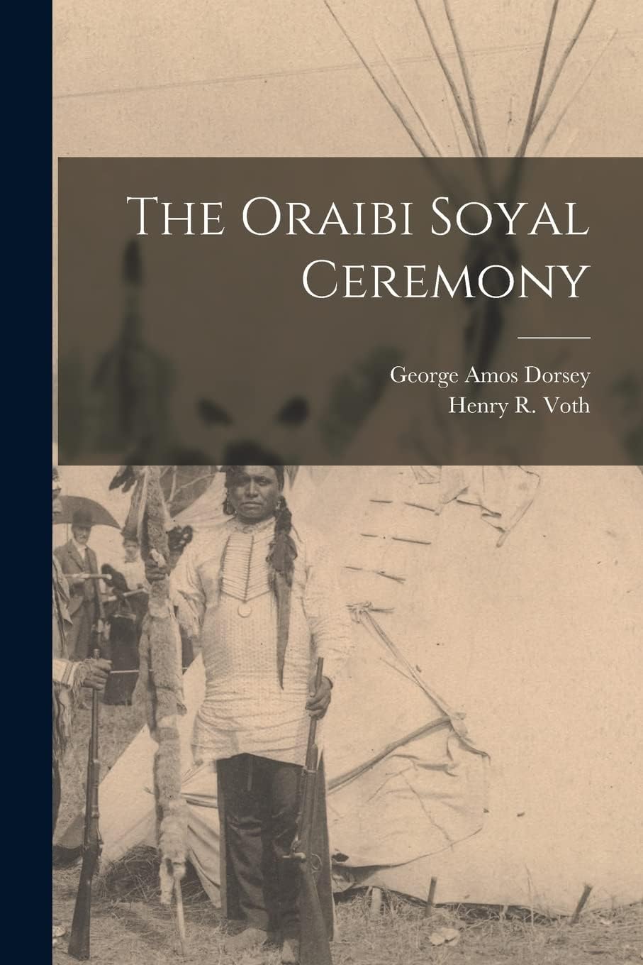 The Oraibi Soyal Ceremony