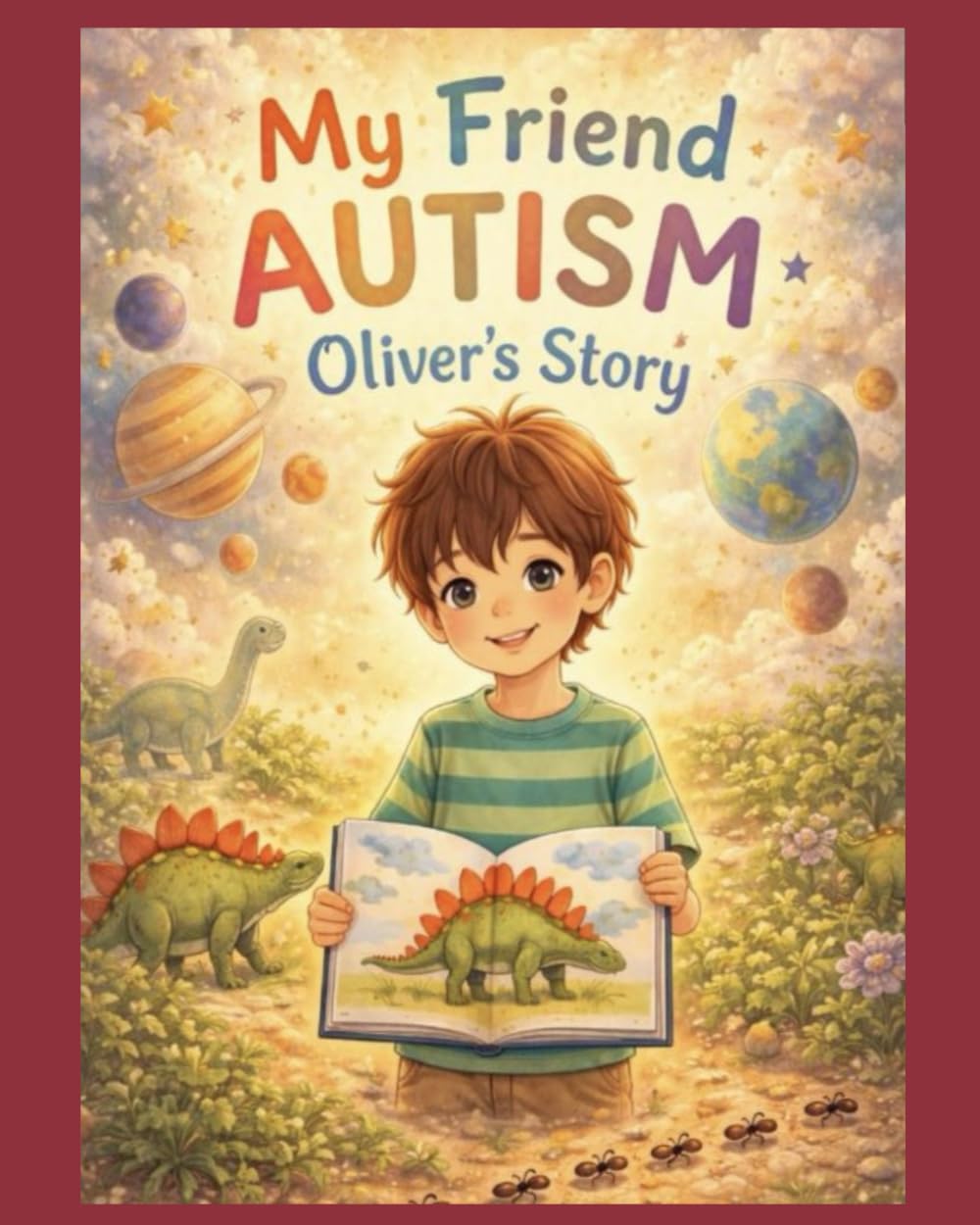 My Friend Autism: Oliver's Story (My Friend Stories)