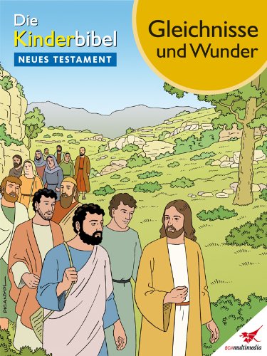 Die Kinderbibel - Comic Gleichnisse und Wunder (German Edition)
