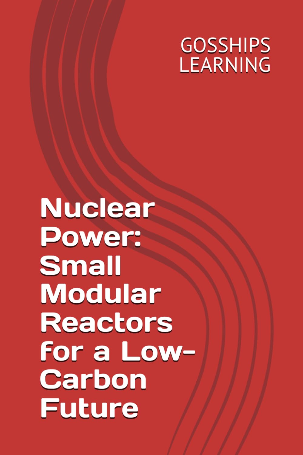 Nuclear Power: Small Modular Reactors for a Low-Carbon Future