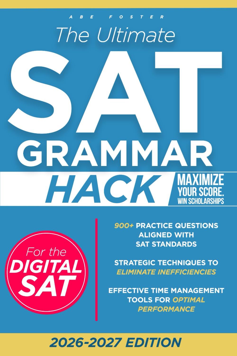 The Ultimate SAT Grammar Hack: Master Tricky Rules Fast & Finally Beat the Test Anxiety | Make Learning Easy & Fun and Transform Frustration Into Confidence with Game-Changing Strategies