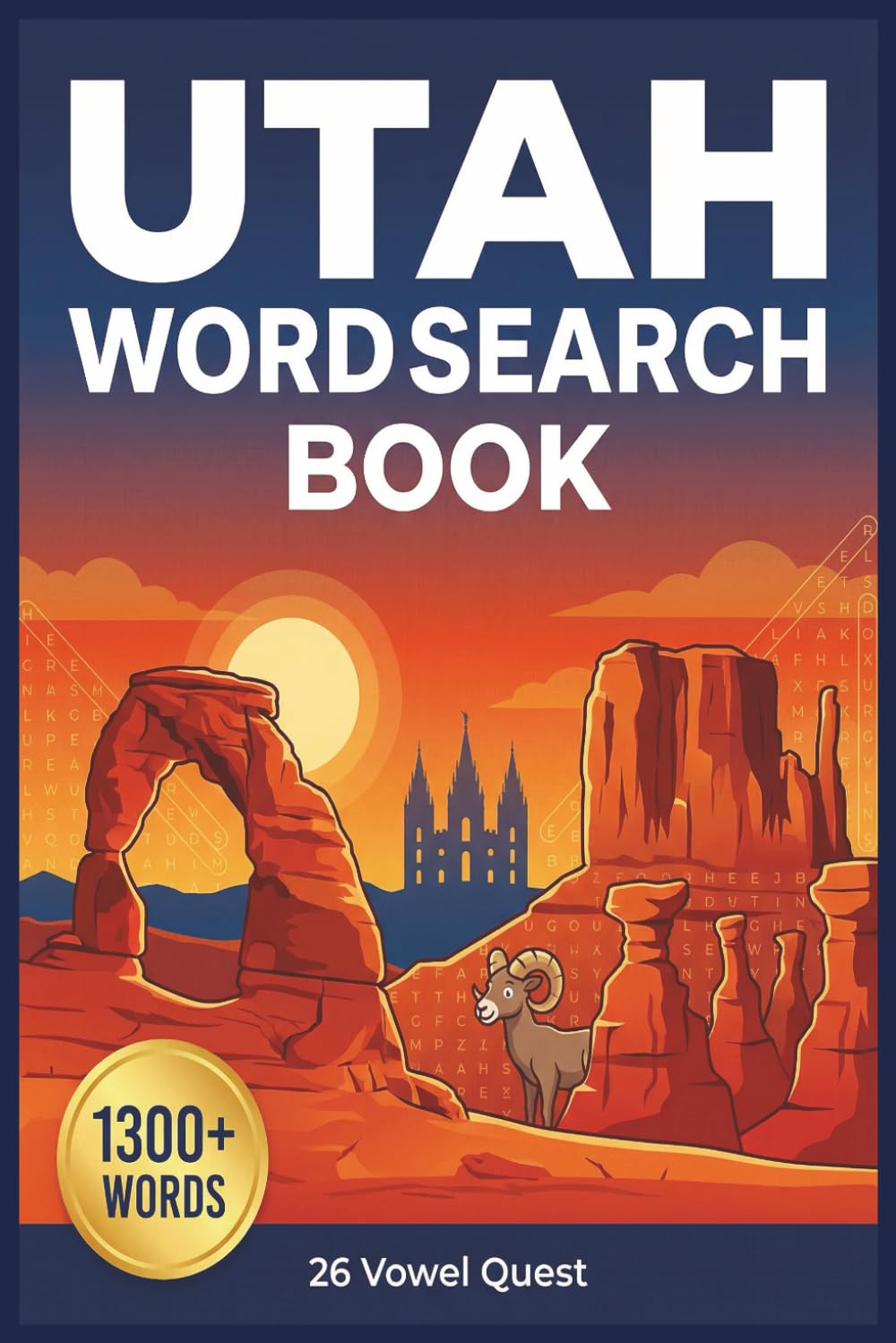 Utah Word Search Book: Puzzles for Adults and Seniors: Fun Games from Zion, Bryce, Arches National Parks, Salt Lake City & More