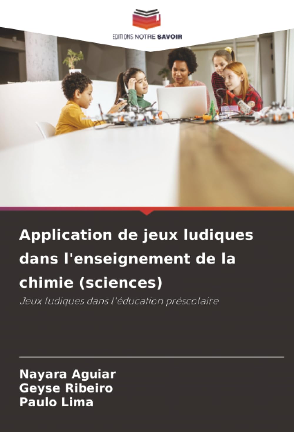 Application de jeux ludiques dans l'enseignement de la chimie (sciences): Jeux ludiques dans l'éducation préscolaire