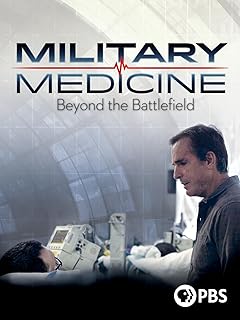 Military Medicine: Beyond the Battlefield