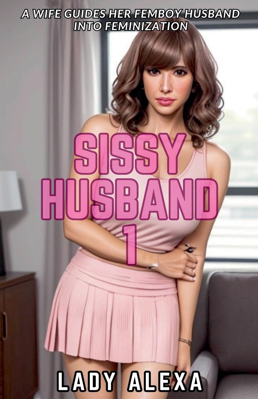 Sissy Husband 1 (Sissy Femboy Transgender Husband)