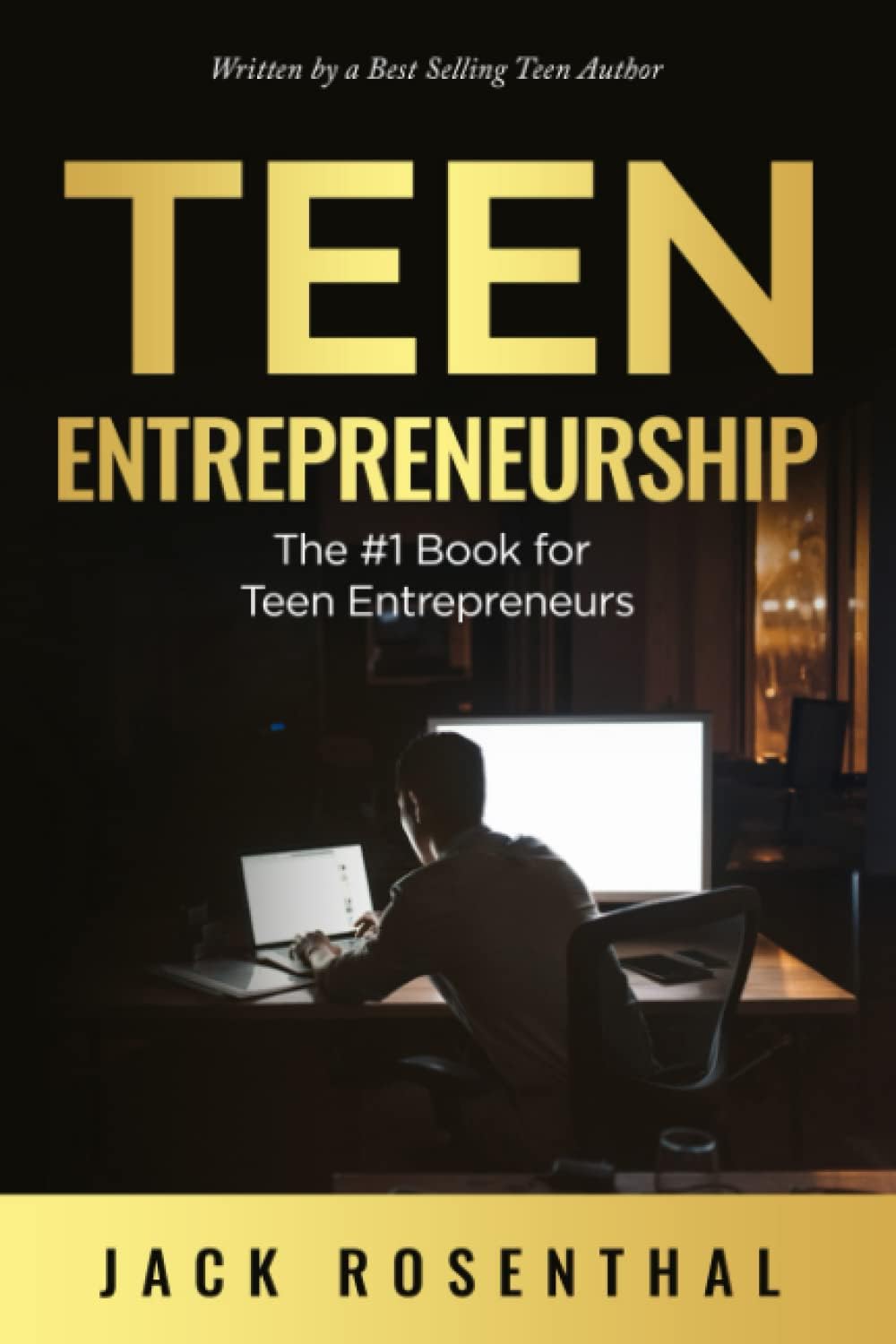 Teen Entrepreneurship: The #1 Book for Teenage Entrepreneurs (Teen Entrepreneurship / Teen Investing)