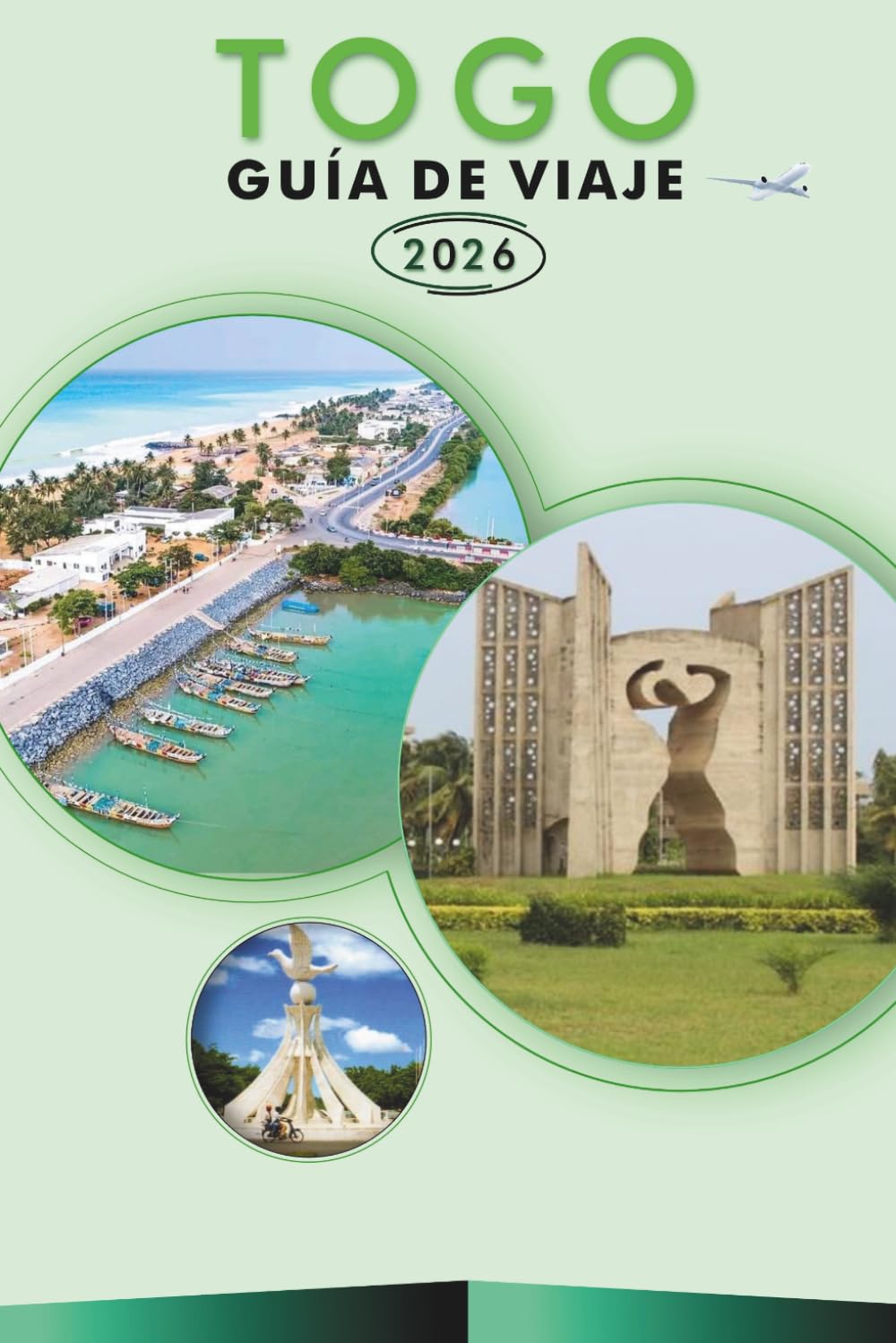TOGO GUÍA DE VIAJE 2026: Explora las principales atracciones, monumentos históricos, cultura vibrante, naturaleza, gastronomía local, mapas, ... y consejos prácticos para todos los viajeros.