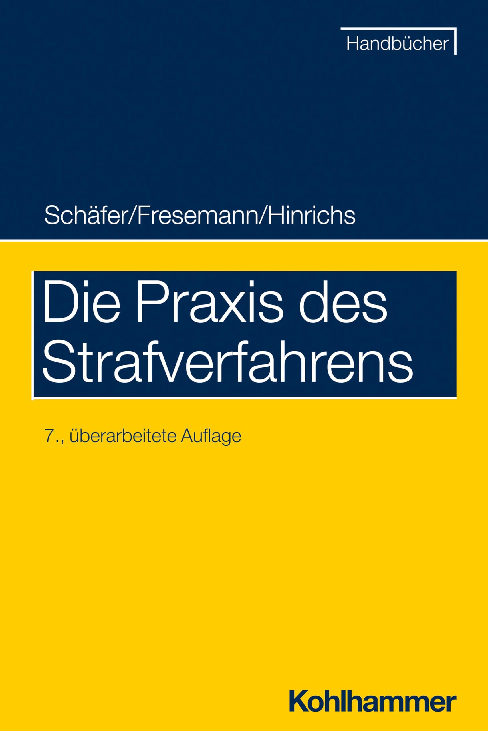 Die Praxis des Strafverfahrens (Recht und Verwaltung)