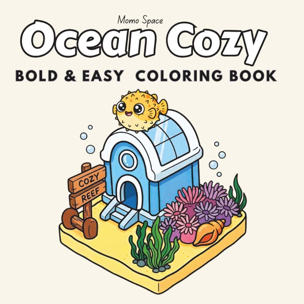 Ocean Cozy: Coloring Book for Adults and Kids, Bold and Easy Underwater Cozy Spaces for Relaxation and Stress Relief