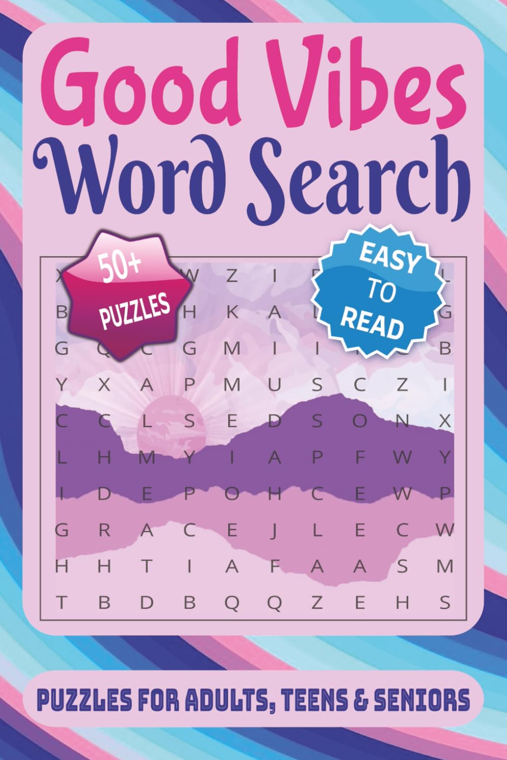 Good Vibes Word Search Puzzle Book: Word Searches with Easy to Read Print about good vibes, positivity, uplifting and More | 6x9 inches, 110 pages | ... Gift for Vacations, Holiday and Free Times