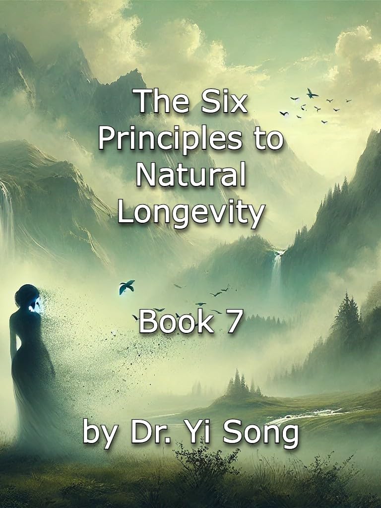 The Six Principles to Natural Longevity: The Regeneration Effect (Regeneration Effect: the Six Principles to Natural Longevity Book 7)