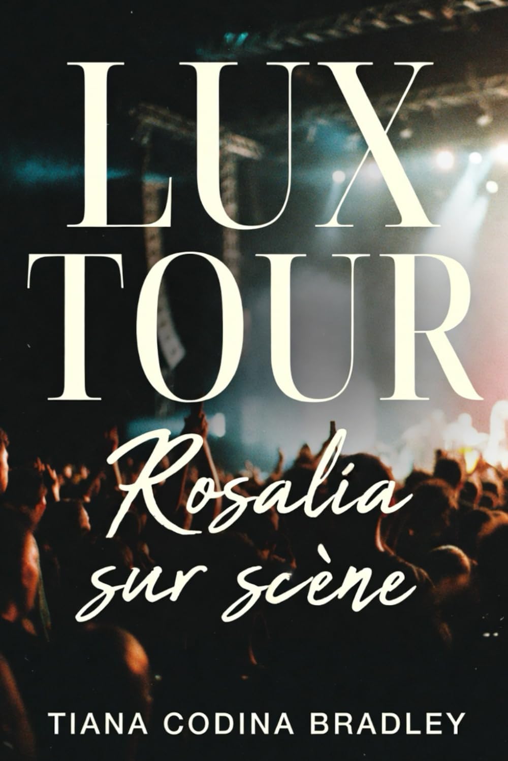 LUX TOUR. Rosalía sur scène