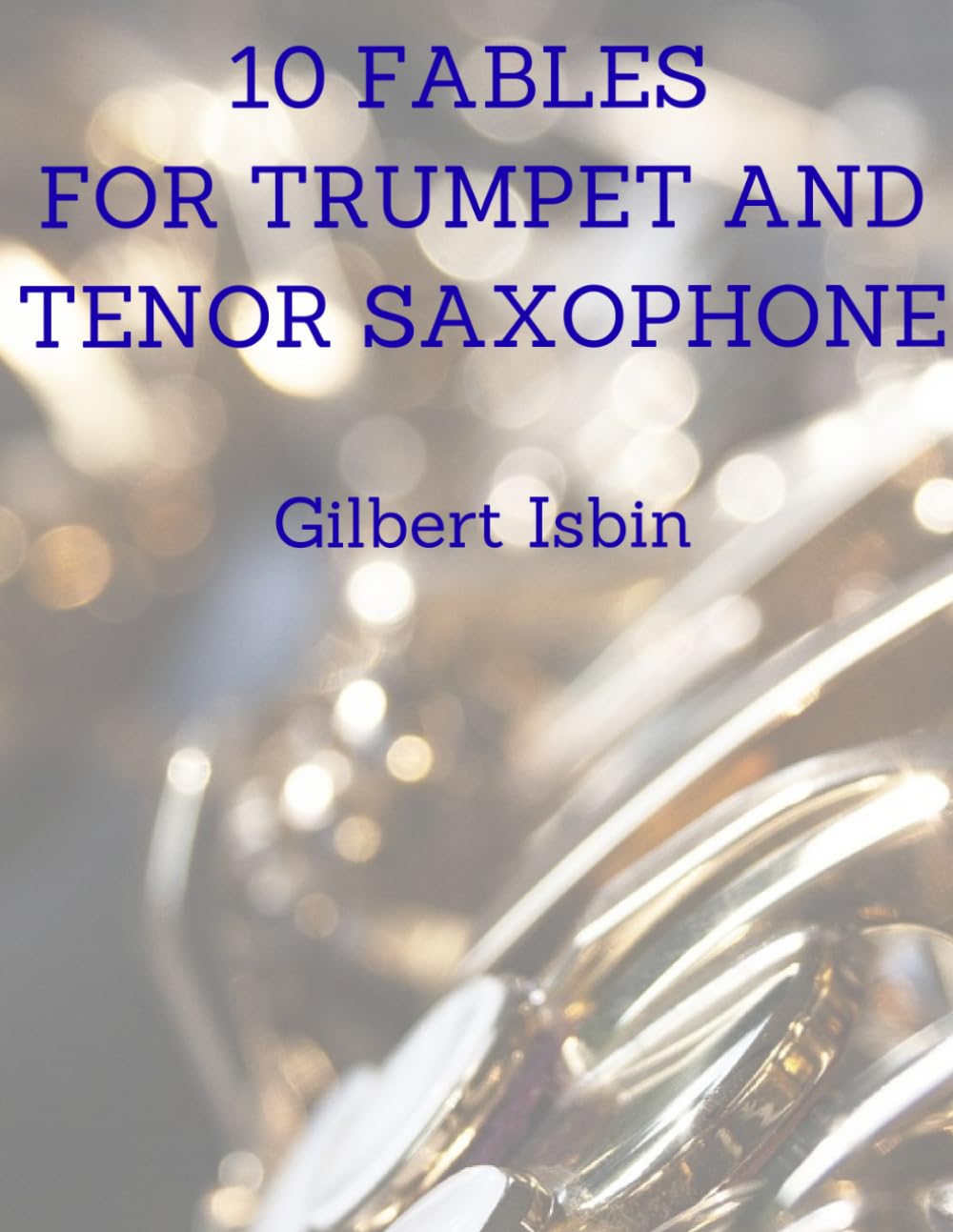 10 FABLES FOR TRUMPET AND TENOR SAXOPHONE