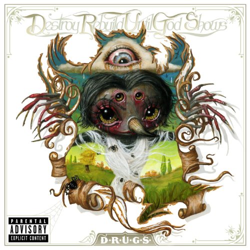 Destroy Rebuild Until God Shows