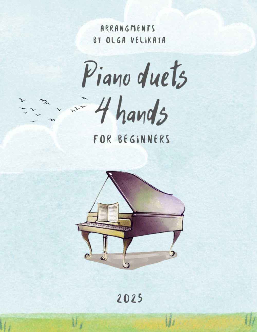 Piano duets 4 hands for beginners: Original arrangements for beginning pianists      Paperback – Large Print, November 5, 2025