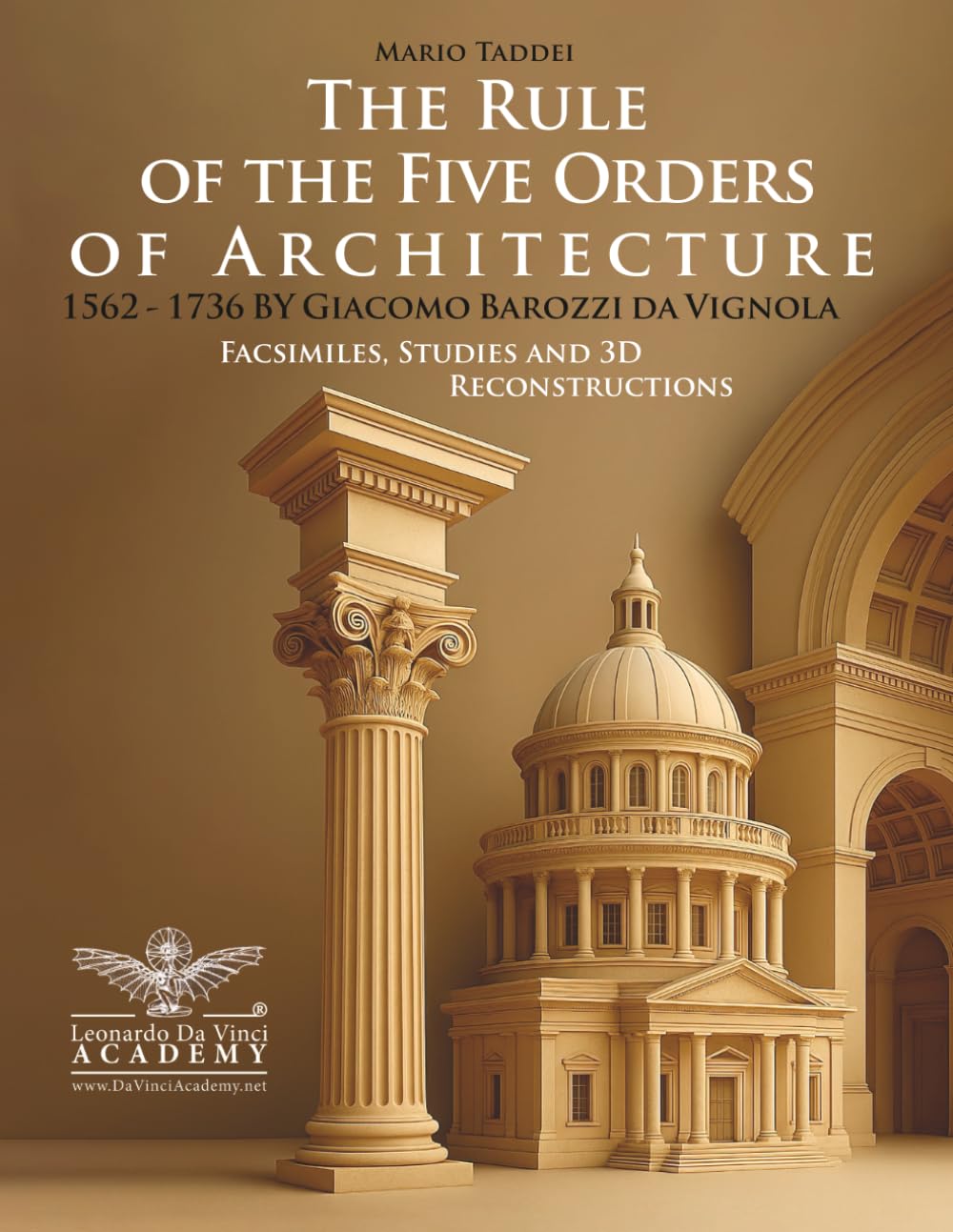 The Rule of the Five Orders of Architecture — Vignola 1562–1736 Restored Facsimiles, Studies and 3D Reconstructions: A Comparative Edition of the 1562 ... Bilingual Texts 140 Architectural Plates      Paperback – May 13, 2025
