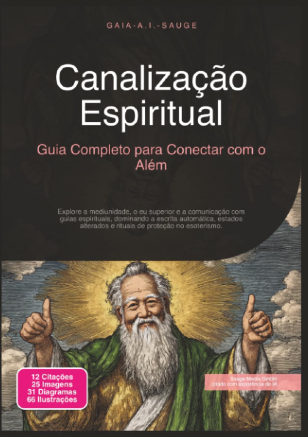 Canalização Espiritual: Guia Completo para Conectar com o Além (Esoterismo)