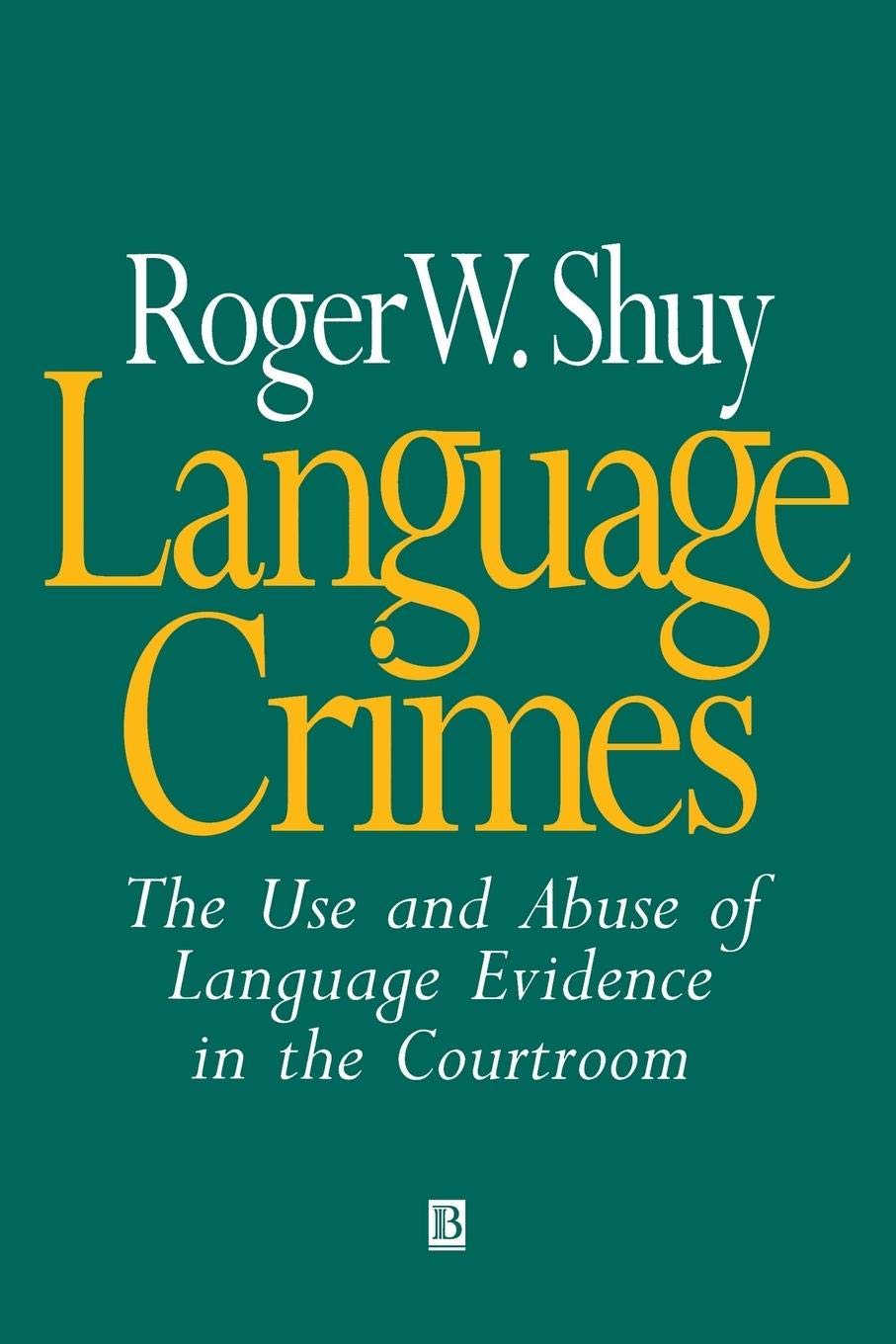 Language Crimes by Roger Shuy - 9780631201533