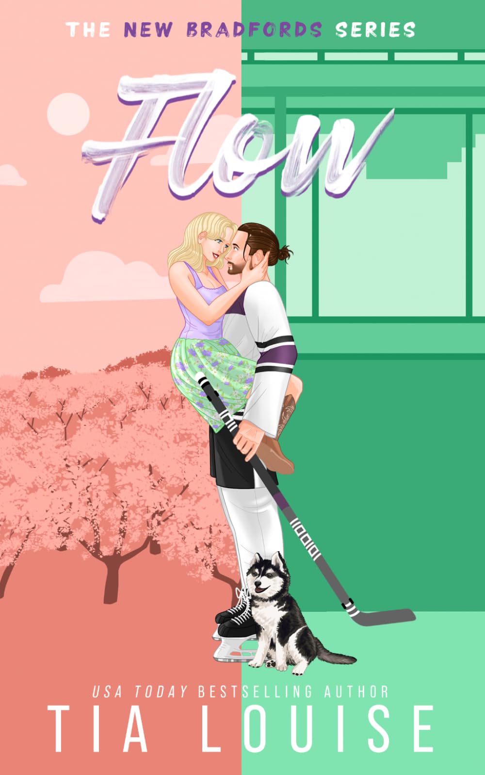FLOW: A childhood friends-to-lovers, fake dating hockey romance. (The New Bradfords)