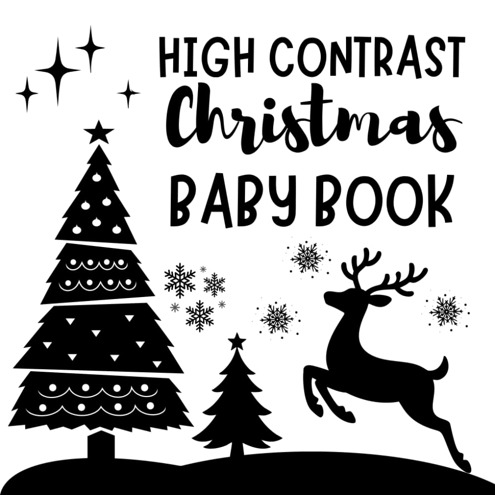 High-Contrast Christmas Baby Book: Help enfant visual development with festive holidays pictures