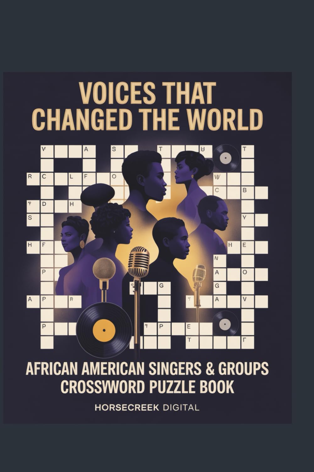 Voices That Changed the World: African American Singers & Groups Crossword Puzzle Book