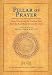 Pillar of Prayer: Guidance in Contemplative Prayer, Sacred Study, and the Spiritual Life, from the Baal Shem Tov and His Circle (Fons Vitae Spiritual Affinities Series)