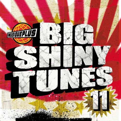 Big Shiny Tunes 11 (French) [Audio CD] Various Artists (Collections)