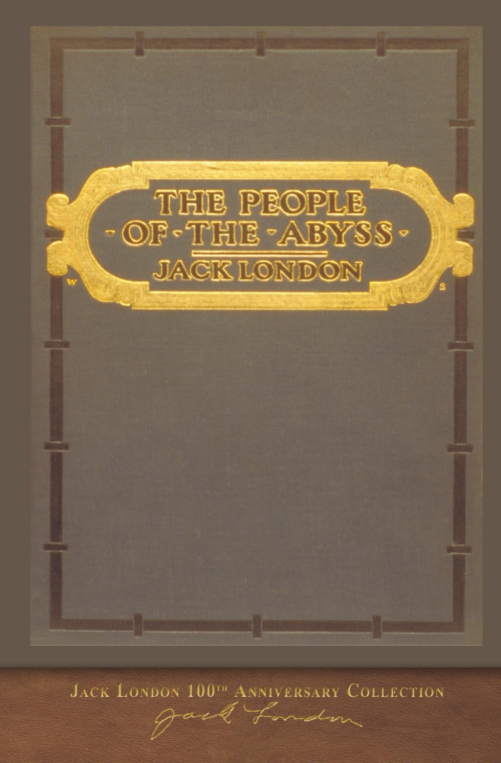 The People of the Abyss: 100th Anniversary Collection