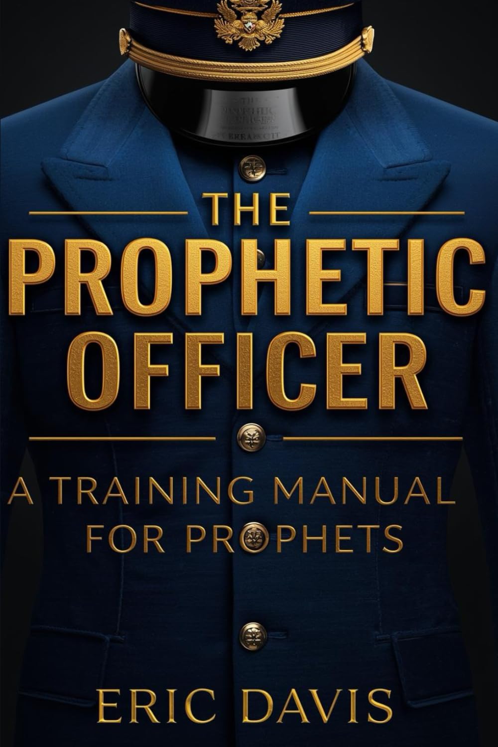 The Prophetic Officer: A Manual for Training Prophets