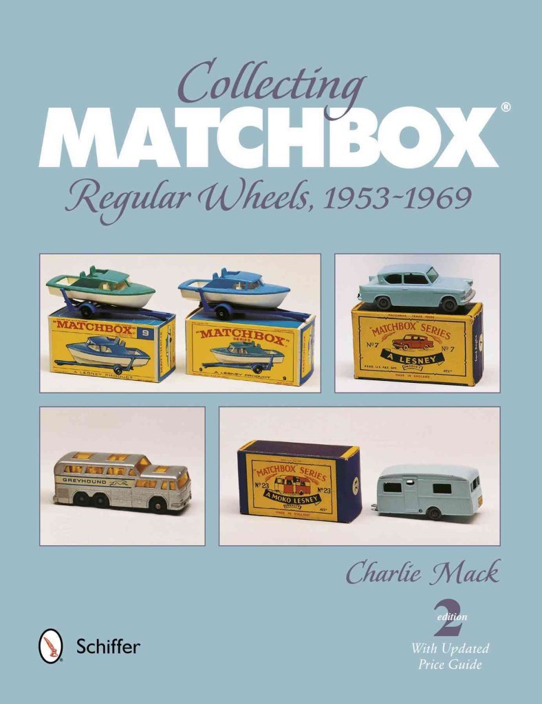[Collecting Matchbox: Regular Wheels 1953-1969] (By: Charlie Mack) [published: August, 2012]