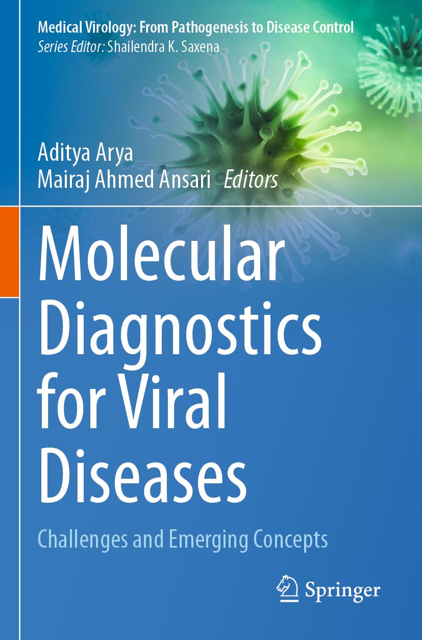 Molecular Diagnostics for Viral Diseases: Challenges and Emerging Concepts (Medical Virology: From Pathogenesis to Disease Control)