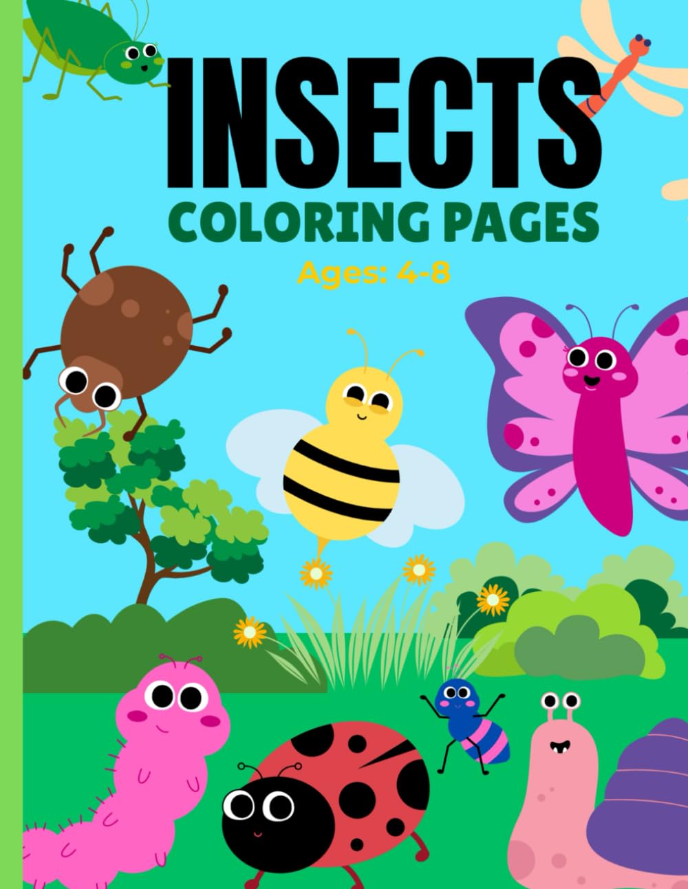 Bug & Insect Coloring Book for Kids Ages 4-8: Cute and Easy Coloring Pages Featuring Butterflies, Bees, Ladybugs, Ants and Garden Bugs | Fun Nature ... Preschool, Kindergarten and Early Learning