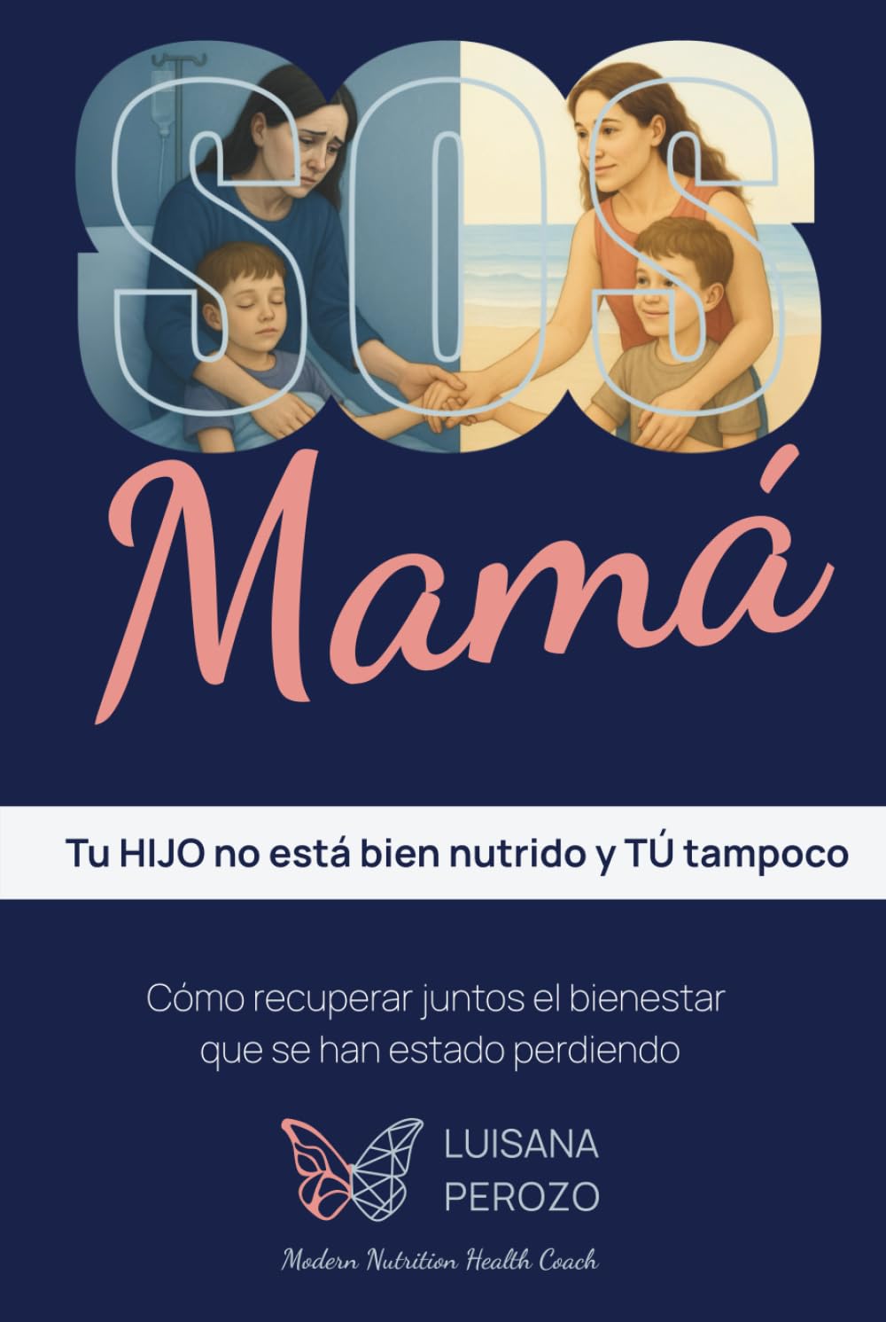 S.O.S. Mamá: Tu HIJO no está bien nutrido y TÚ tampoco