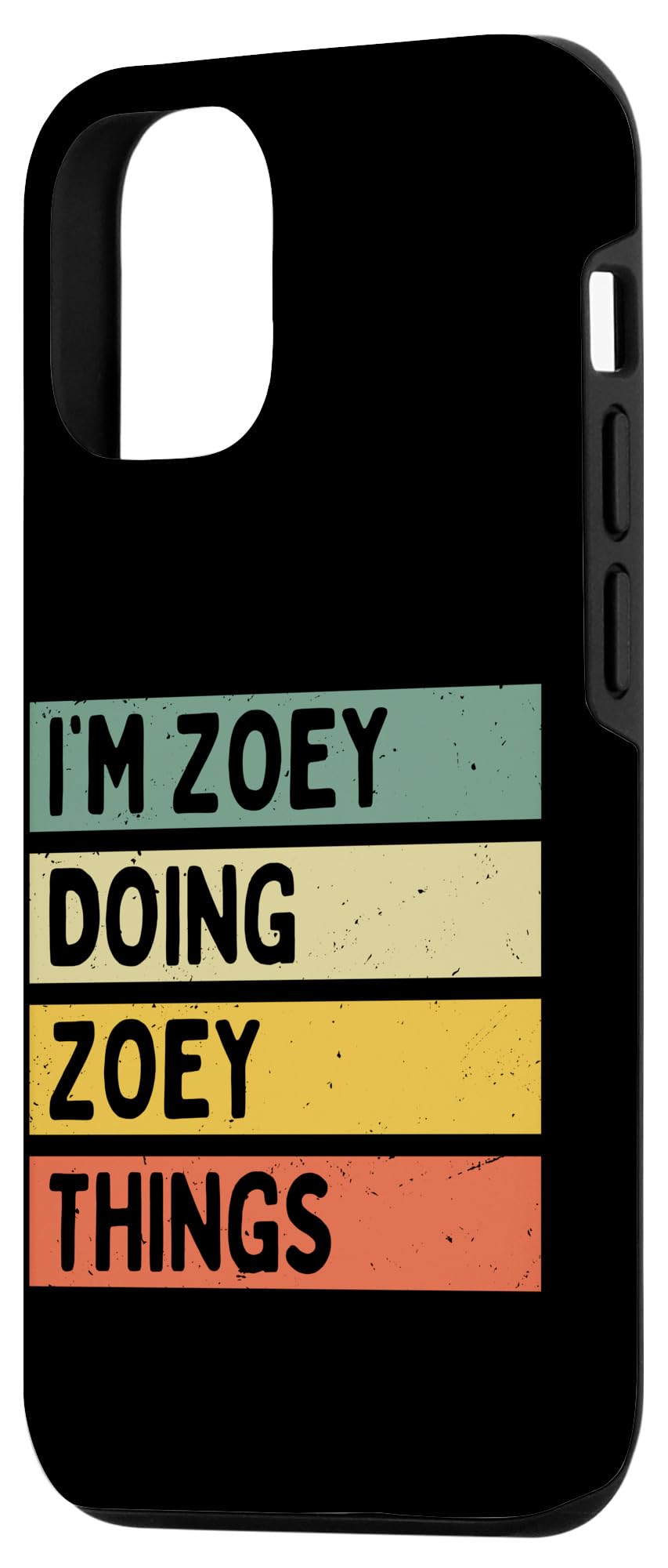 iPhone 12/12 Pro I'm Zoey Doing Zoey Things Funny Personalized Quote Case - Image 2