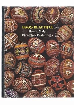 Hardcover Eggs Beautiful: How to Make Ukrainian Easter Eggs Book
