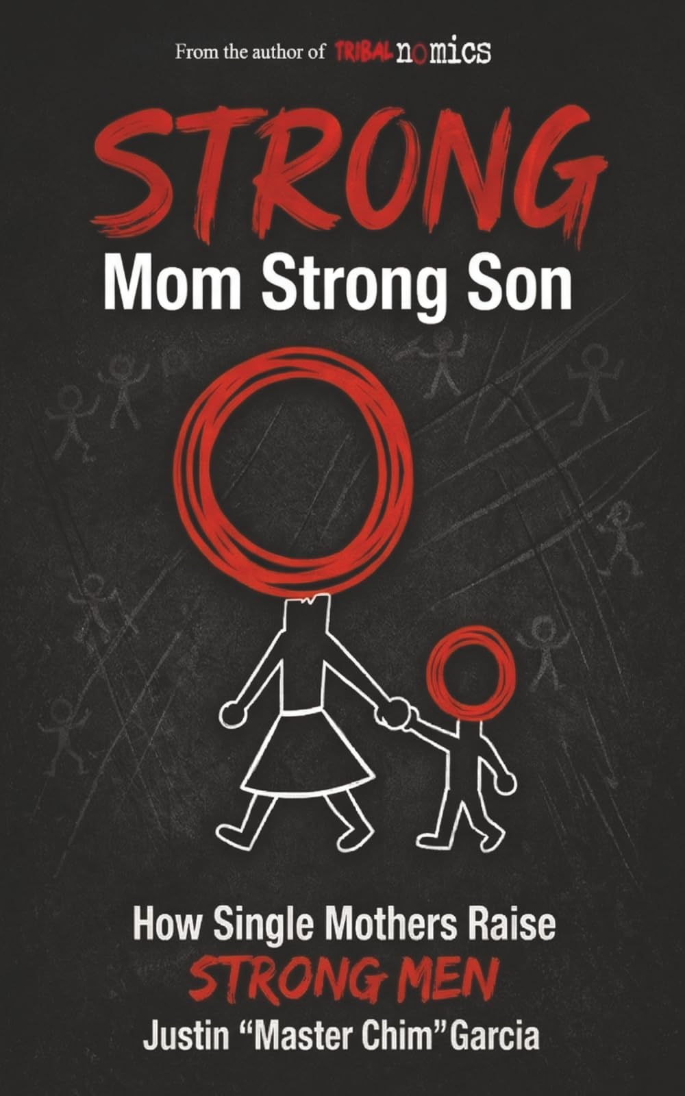 Strong Mom Strong Son: How Single Mothers Raise Strong Men