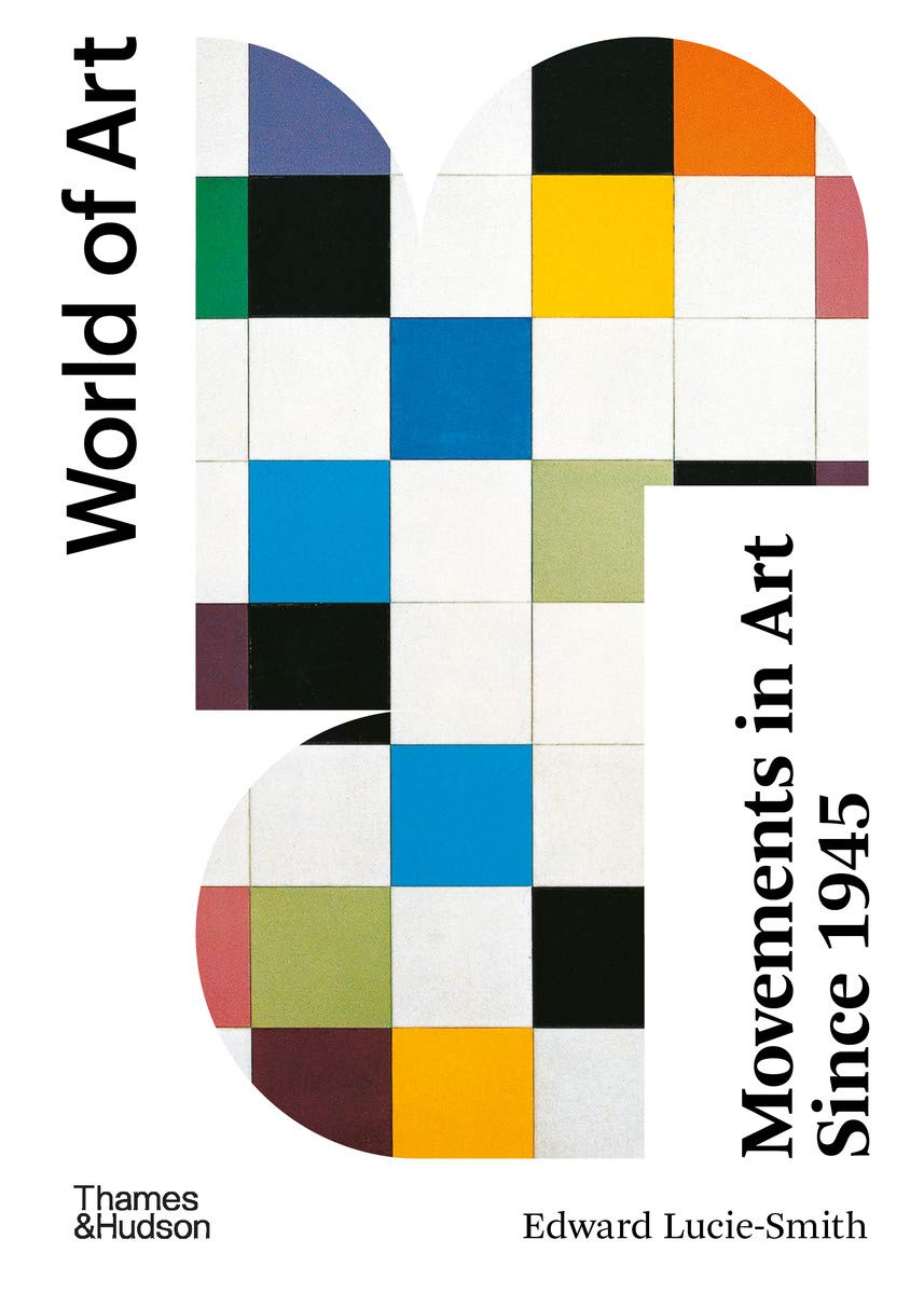Art depuis 1945 movements ouvrage de référence World of Art édition anglaise