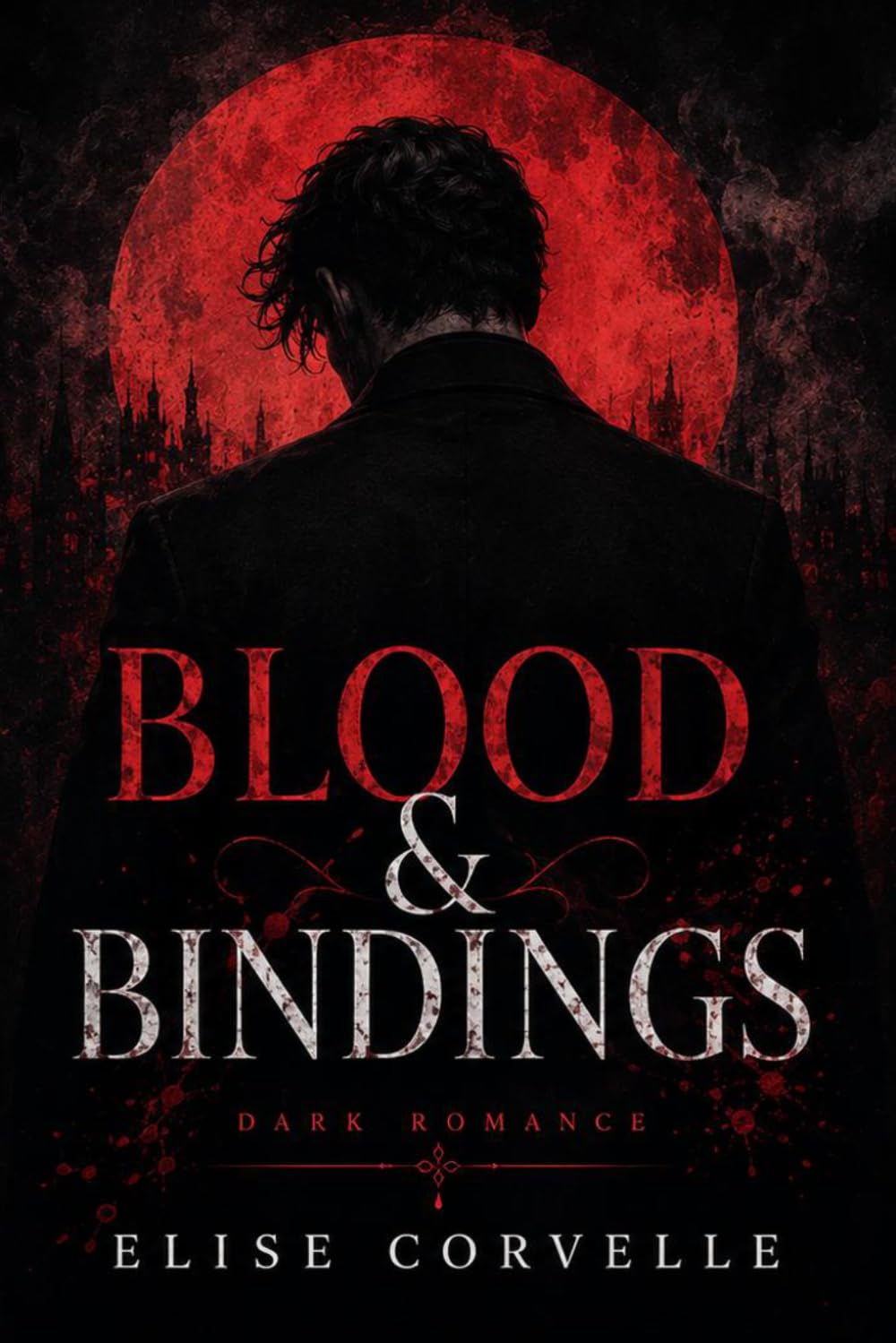 Blood & Bindings: A Dark Vampire Romantasy (The Blood Sovereign Saga)