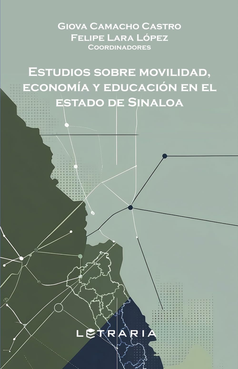 Estudios sobre movilidad, economía y educación en el estado de Sinaloa